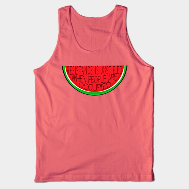 Resistance Is Justified When People Are Occupied - Free Palestine - Slightly Tilted - Watermelon - Double-sided Tank Top by SubversiveWare